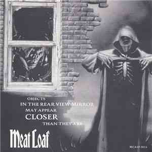 Meat Loaf - Objects In The Rear View Mirror May Appear Closer Than They Are album flac