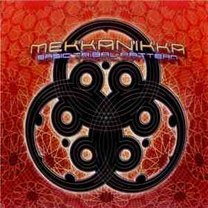 Mekkanikka - Basic Tribal Pattern album flac