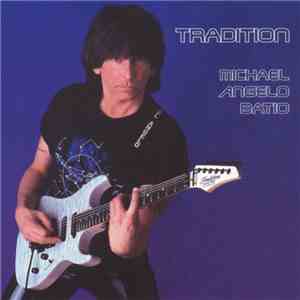 Michael Angelo Batio - Tradition album flac