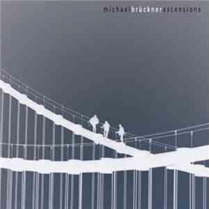 Michael Brückner - Ascensions album flac