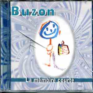 Michel Buzon - La Mémoire Courte album flac