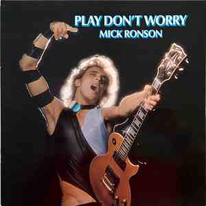 Mick Ronson - Play Don't Worry album flac