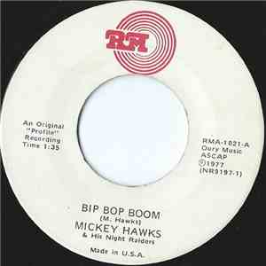 Mickey Hawks & His Night Raiders - Bip Bop Boom album flac