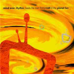 Mind Over Rhythm / Plaid - Mind Over Rhythm Meets The Men From Plaid On The Planet Luv album flac