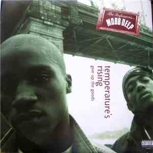 Mobb Deep - Temperature's Rising / Give Up The Goods album flac