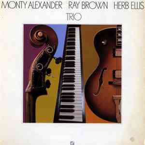 Monty Alexander / Ray Brown / Herb Ellis - Trio album flac