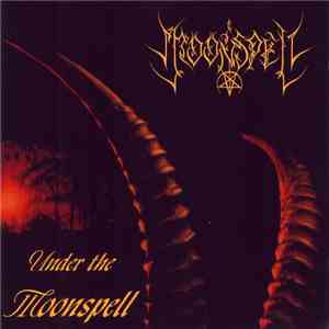 Moonspell - Under The Moonspell album flac