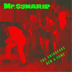 Mr. Symarip - The Skinheads Dem A Come album flac