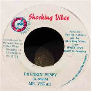 Mr. Vegas - Drunkin! Wispy album flac