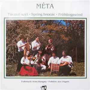 Méta - Tavaszi Szél • Spring Breeze • Frühlingswind (Folkmusic From Hungary = Folklore Aus Ungarn) album flac