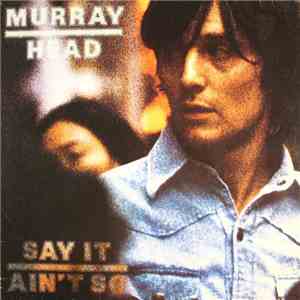Murray Head - Say It Ain't So album flac