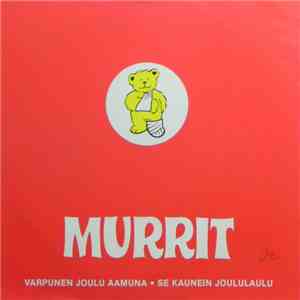 Murrit - Varpunen Joulu Aamuna / Se Kaunein Joululaulu album flac