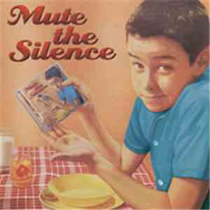 Mute The Silence - Mute The Silence album flac