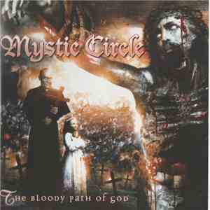 Mystic Circle - The Bloody Path Of God album flac