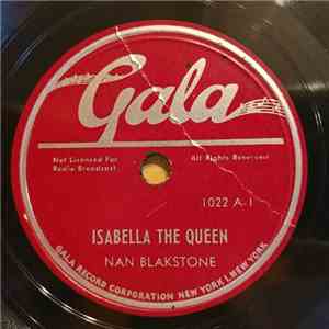Nan Blakstone - Isabella The Queen / Emmoine Looks Back At His Army Days album flac