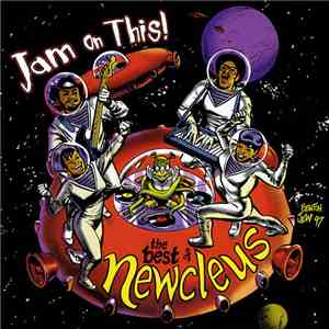 Newcleus - Jam On This! The Best Of Newcleus album flac