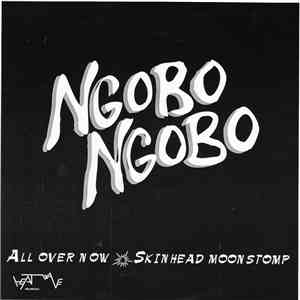 Ngobo Ngobo - All Over Now / Skinhead Moonstomp album flac