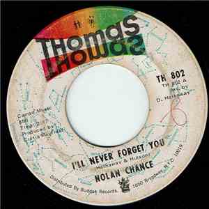 Nolan Chance - I'll Never Forget You / I'm Loving Nothing album flac
