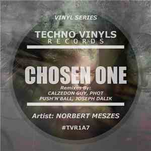 Norbert Meszes - Chosen One (Remixes) album flac