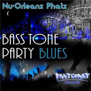 Nu-Orleanz Phatz - Bass Tone Party Blues album flac