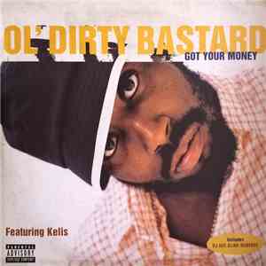 Ol' Dirty Bastard Featuring Kelis - Got Your Money album flac