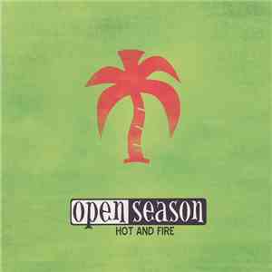 Open Season  - Hot And Fire album flac