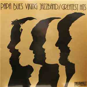Papa Bue's Viking Jazzband - Greatest Hits album flac