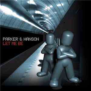 Parker & Hanson - Let Me Be album flac