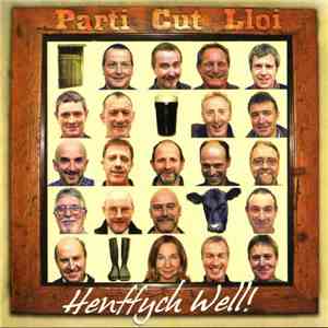 Parti Cut Lloi - Henffych Well! album flac