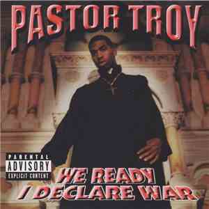 Pastor Troy - We Ready I Declare War album flac