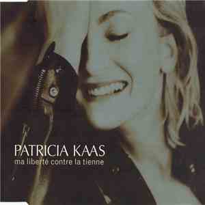 Patricia Kaas - Ma Liberté Contre La Tienne album flac