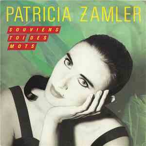 Patricia Zamler - Souviens Toi Des Mots album flac
