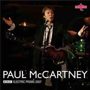 Paul McCartney - Complete Electric Proms 2007 album flac