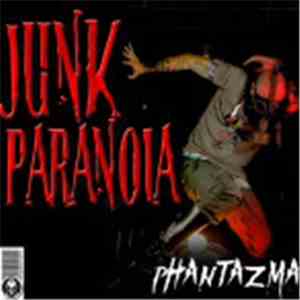 Phantazma - Junk Paranoia album flac
