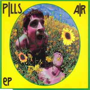 Pills - Air EP album flac