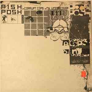 Pish Posh - Corrupt Cops / NY Undercover album flac