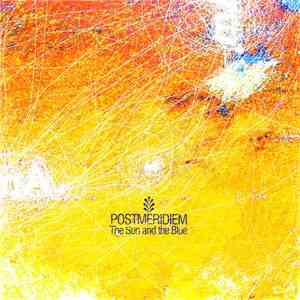 Postmeridiem - The Sun And The Blue album flac