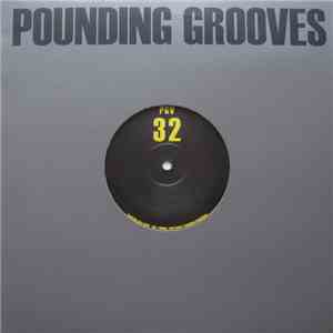 Pounding Grooves - Pounding Grooves 32 album flac