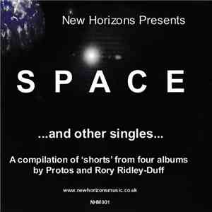 Protos And Rory Ridley-Duff - Space ...And Other Singles album flac