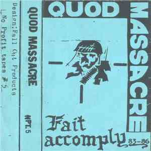 Quod Massacre - Fait Accomply 83-86 album flac