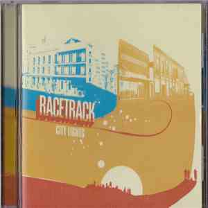 Racetrack - City Lights album flac