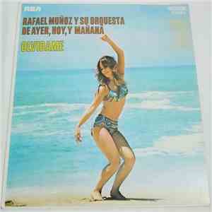 Rafael Muñoz And His Orchestra - Olvidame - Rafael Muñoz Y Su Orquesta De Ayer, Hoy Y Mañana album flac