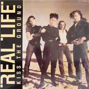 Real Life - Kiss The Ground album flac