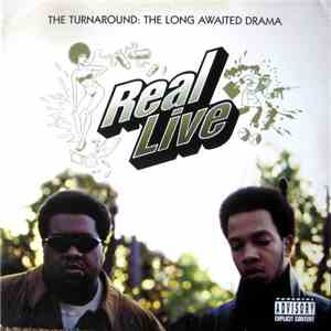 Real Live - The Turnaround: The Long Awaited Drama album flac
