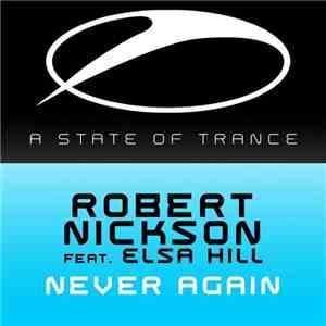 Robert Nickson Feat. Elsa Hill - Never Again album flac