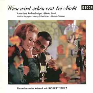 Robert Stolz - Wien Wird Schön Erst Bei Nacht album flac