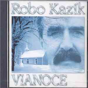 Robo Kazík - Vianoce album flac