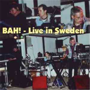 Ron Boots, Kees Aerts, Harold Van Der Heijden - BAH! - Live In Sweden album flac