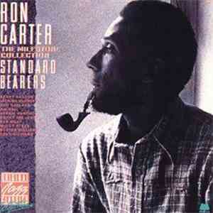 Ron Carter - Standard Bearers - The Milestone Collection album flac