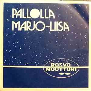 Rosvomoottori - Pallolla / Marjo-Liisa album flac